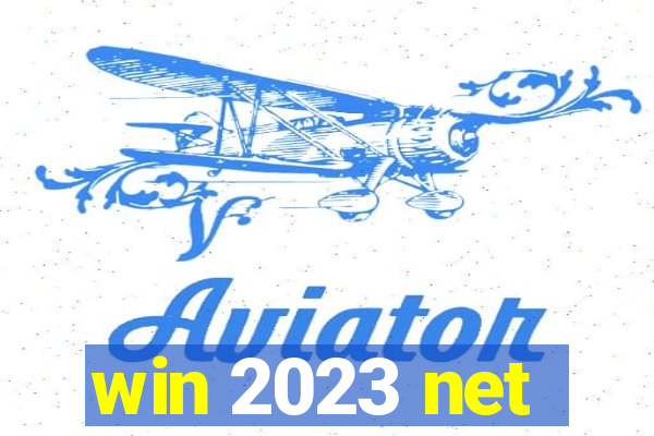 win 2023 net